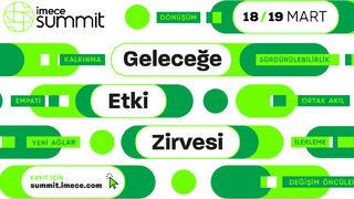 Değişim öncüleri, İmece Summit’te ‘geleceğe etki’yi tartışacak!