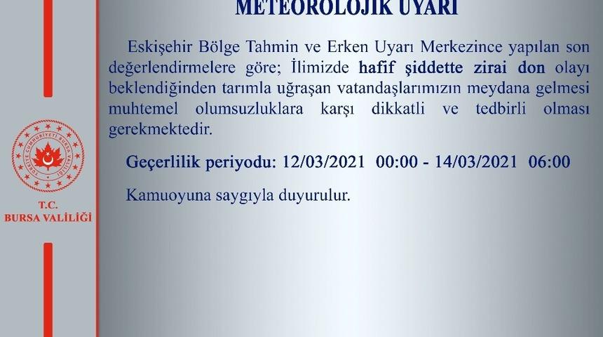 Bursa i&ccedil;in zira&icirc; don uyarısı