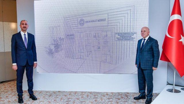 Adalet Bakanlığı ve Büyükşehir’den Önemli Proje: Çocuk Adalet Merkezi