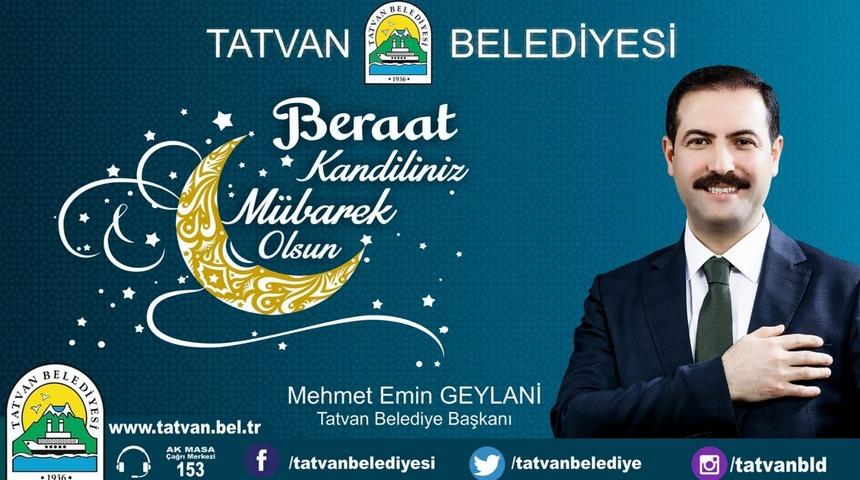 Başkan Geylani&rsquo;den Berat Kandili mesajı