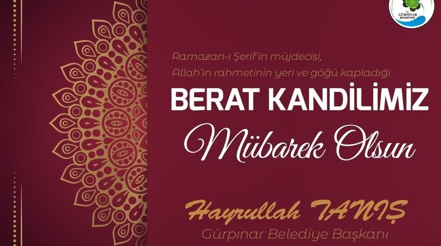 Başkan Tanış&rsquo;tan Berat Kandili mesajı