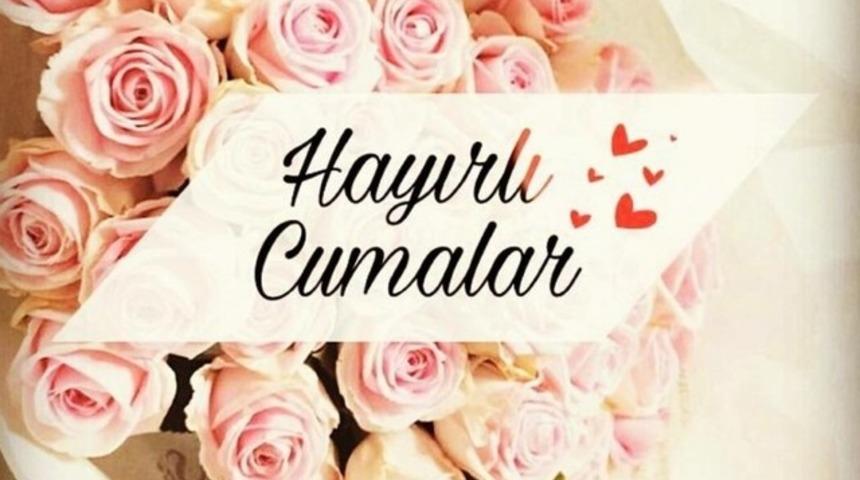 Cuma mesajları 2017: En g&uuml;ncel Cuma mesajları - En g&uuml;zel resimli Cuma mesajları