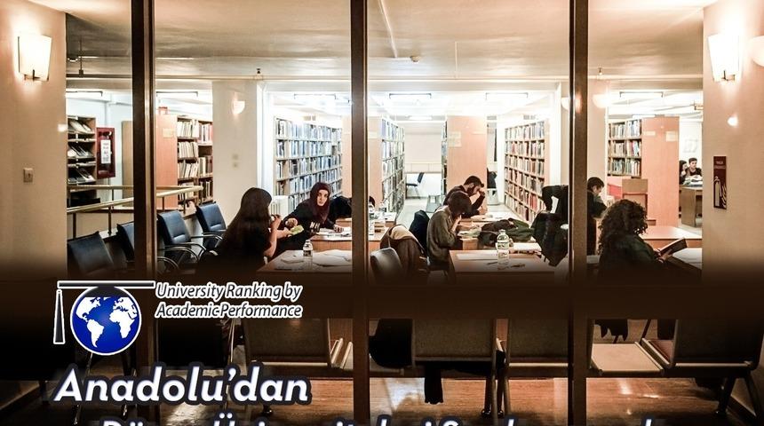 Anadolu&rsquo;dan d&uuml;nya &uuml;niversiteleri sıralamasında &ouml;nemli başarı