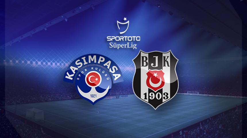 CANLI İZLE | Kasımpaşa-Beşiktaş maçı canlı izle