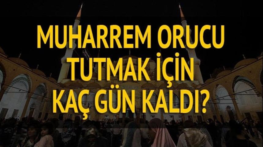 Muharrem orucu ne zaman, ka&ccedil; g&uuml;n tutulur? Muharrem ayı orucu neden &ouml;nemlidir?