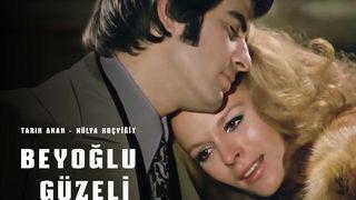 Beyoğlu Güzeli filmi nerede ne zaman çekildi? Beyoğlu Güzeli filmi oyuncuları ve konusu nedir?