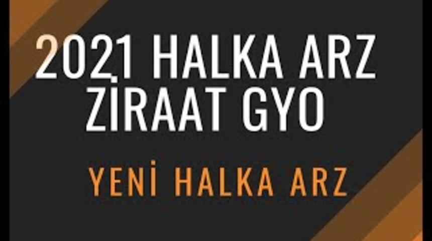 Ziraat GYO halka arz | Ziraat GYO halka arz hisse fiyatı ne kadar? Ziraat GYO halka arz hangi bankadan yapılıyor? Ziraat GYO borsa kodu