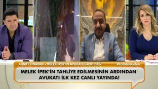 Melek İpek'in avukatı konuştu: Türkiye onu sahiplendi, birçok kişi Melek ile çalışmak istiyor