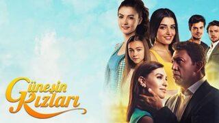 Güneşin Kızları dizisi hangi kanalda yayınlanacak? Güneşin Kızları hangi gün ve saat kaçta? 