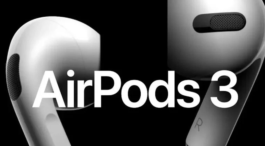 AirPods 3 i&ccedil;in &ccedil;ıkış tarihi: AirPods 3 ne zaman &ccedil;ıkacak? 