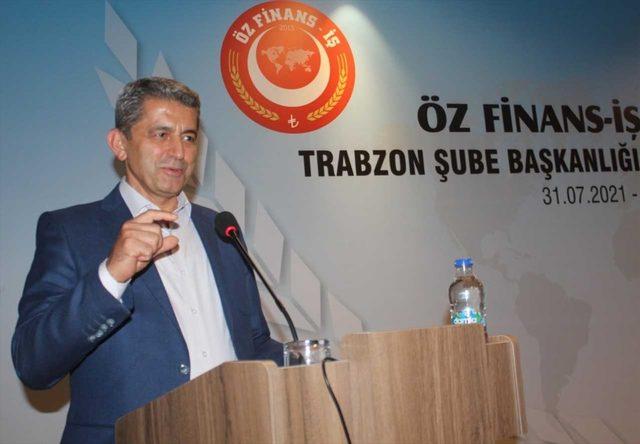 Öz Finans İş Sendikası Genel Başkanı Eroğlu, Trabzon Şubesi genel kurulunda konuştu: