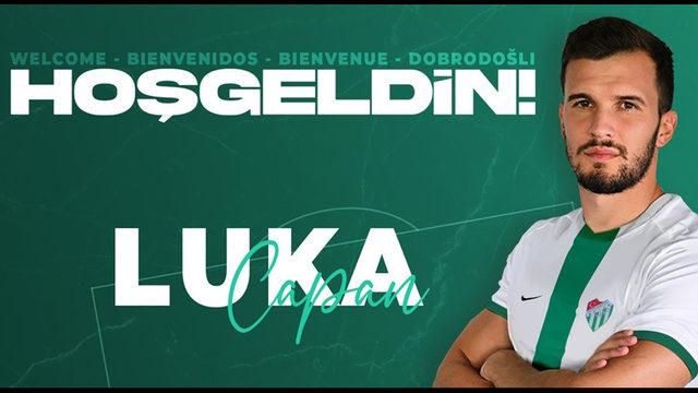 Bursaspor, Luka Capan transferini resmen açıkladı