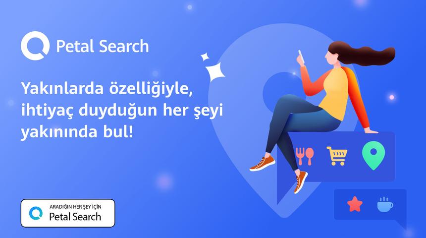 Petal Search ile Yakındaki Yerleri Keşfetmenin Tam Zamanı!