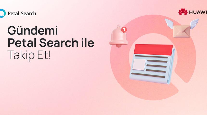 Güncel Gelişmeleri Takip Etmek Petal Search ile Artık Daha Kolay