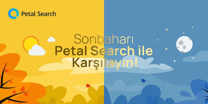 Petal Search Sonbahar’ın Gelişini Kullanıcılarıyla Kutluyor