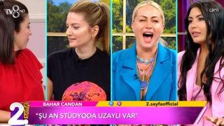 Bahar Candan'ın sözleri karşısında Yeliz Yeşilmen dayanamadı! Ben 7. boyuttayım! Stüdyoda uzaylı var