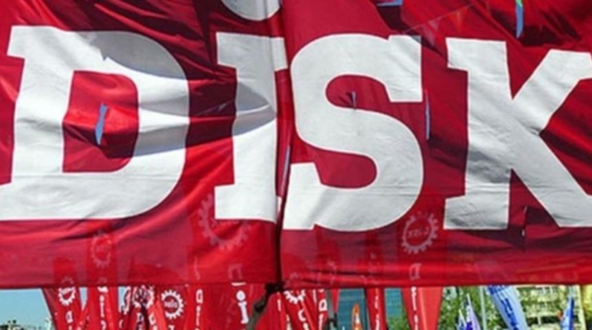DİSK'ten siyasetçilere tepki