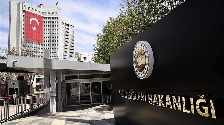 Dışişleri'nden açıklama: Asılsız iddiaları tümüyle reddediyoruz