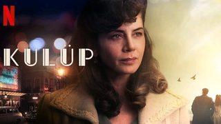 Kulüp dizisi nerede çekildi? Netflix Kulüp dizisinin konusu nedir, oyuncuları kimler?