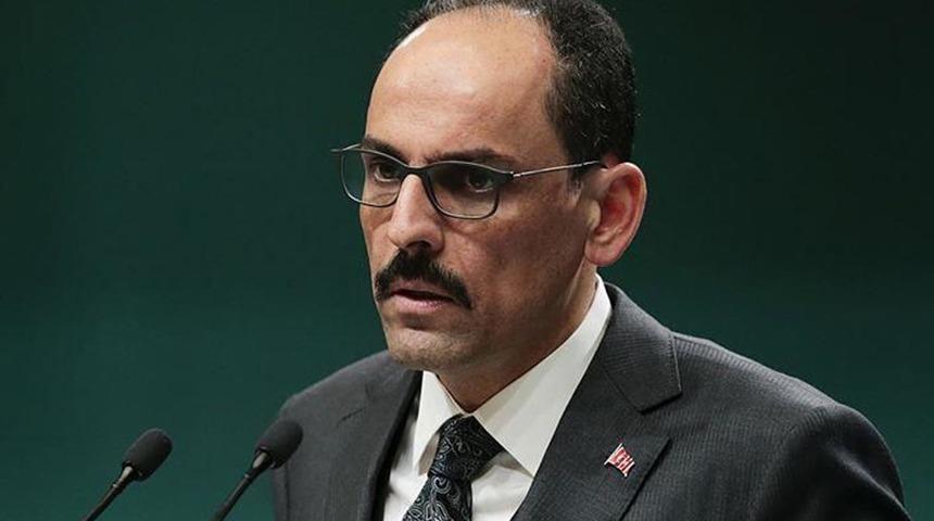 Cumhurbaşkanlığı S&ouml;zc&uuml;s&uuml; Kalın: Libya'nın temel sorunu T&uuml;rk askerinin oradan &ccedil;ıkması değil