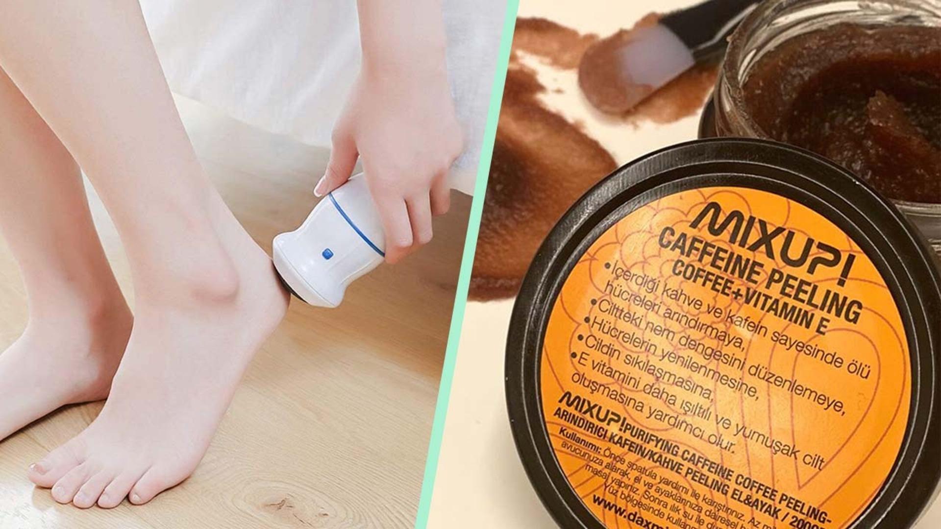 Sertleşmiş ayakları yumuşacık yapacak bakım ve ürün önerileri