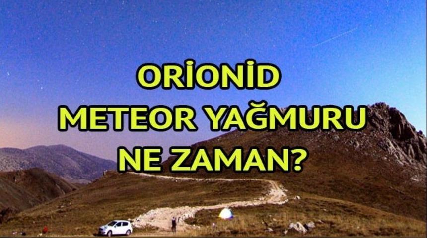 Orionid meteor yağmuru 2017 ne zaman, nerelerden görülecek? Orionid meteor yağmuru nedir?