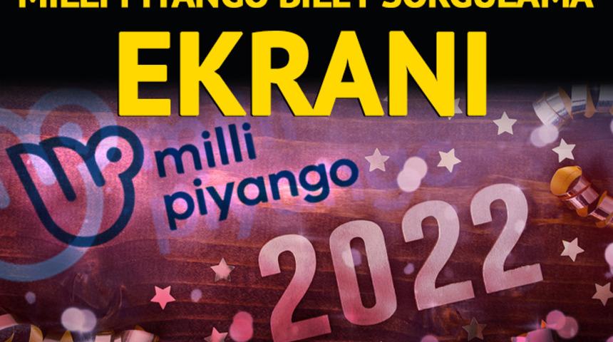 SON DAKİKA | 2022 Milli Piyango bileti sorgulama! (MİLLİ PİYANGO SONUÇLARI)