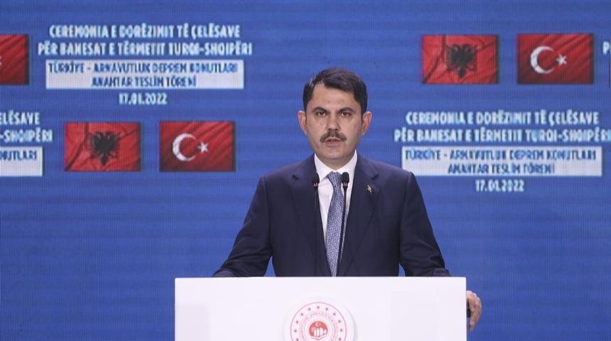 Bakan Kurum: Türkiye olarak Arnavutluk'un yanındayız