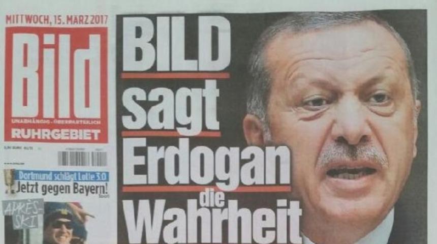Alman Bild gazetesinden olay Erdoğan haberi: Burada istenmiyorsunuz
