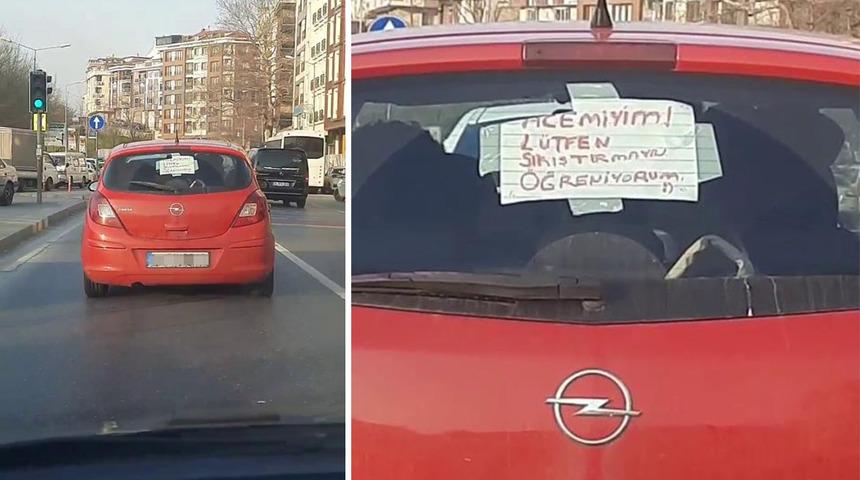 Acemi şoför, aracına astığı notla herkesi gülümsetti! "Lütfen sıkıştırmayın öğreniyorum"
