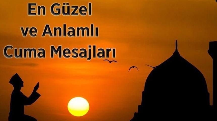 Cuma mesajları: Kısa, sade, ayetli, güzel Cuma mesajları