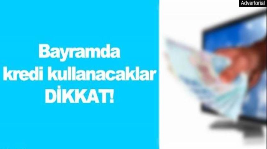 Bayramda kredi için şubeye gidecekler dikkat!