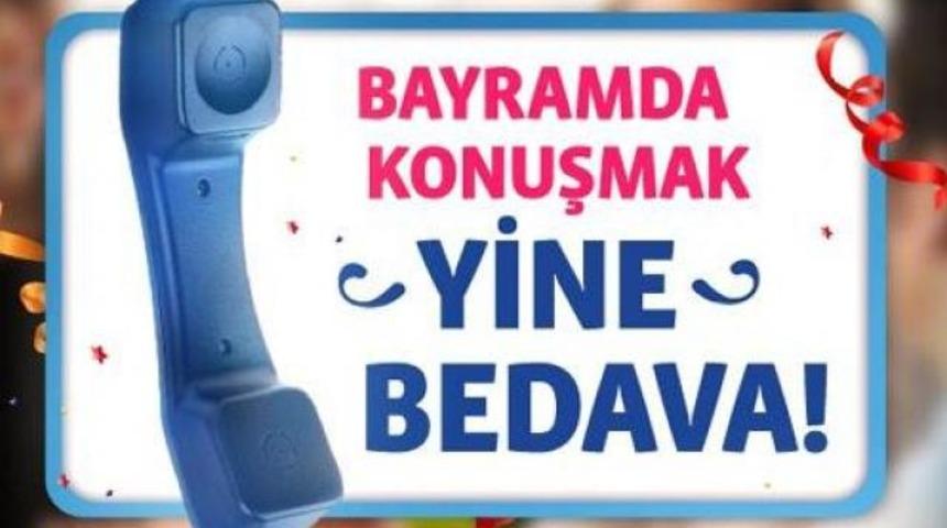 Bayramda telefon g&ouml;r&uuml;şmeleri bedava!
