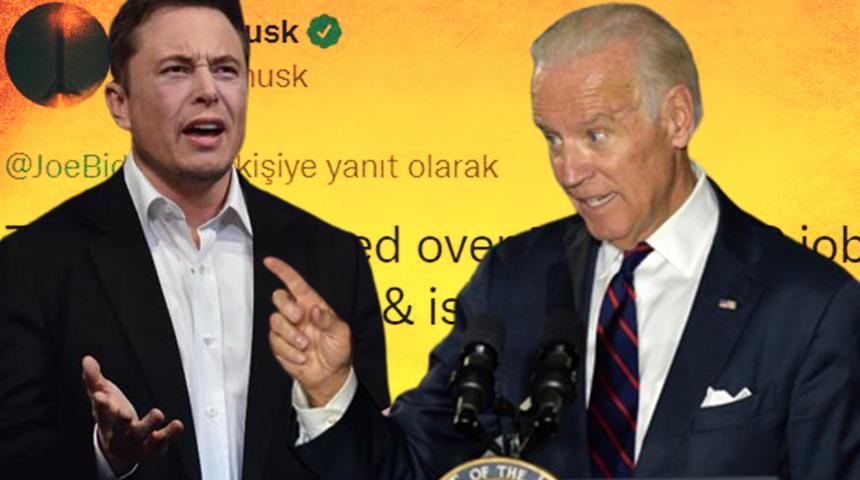 Elon Musk ile Joe Biden arasında ipler gerildi! Ünlü milyarderden şok sözler