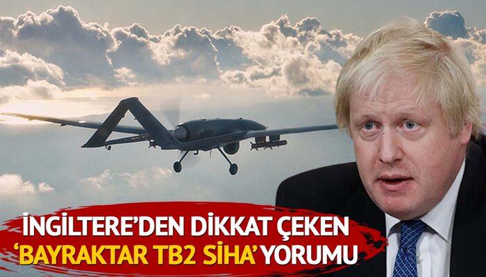 İngiltere Başbakanı Johnson'dan 'Bayraktar TB2 SİHA' yorumu! &quot;Sahada 'oyun bozucu' rol oynuyor&quot;