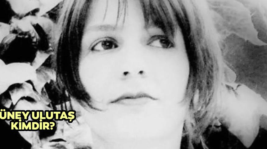 Güney Ulutaş kimdir? Güney Ulutaş ölüm sebebi nedir? Kaç yaşında hayatını kaybetti?