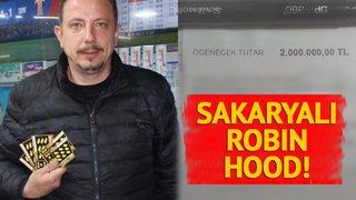 Bu da Sakaryalı Robin Hood! 2 milyon TL ikramiye kazanınca bakın ne yaptı