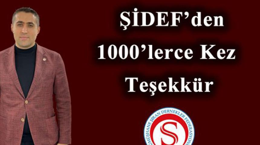 ŞİDEF&rsquo;den, 1000&rsquo;lerce kez teşekk&uuml;r