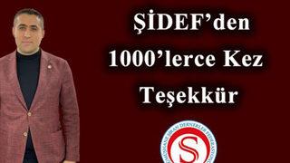 ŞİDEF’den, 1000’lerce kez teşekkür