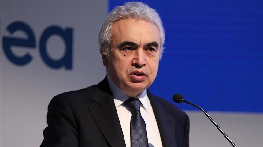 IEA Başkanı Birol'dan yüksek fiyat uyarısı