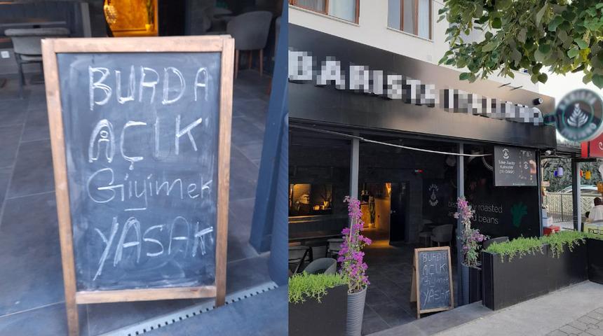 Kafeye şortla giren genç kız kovuldu! "Açık giyinmek yasaktır" yazdılar