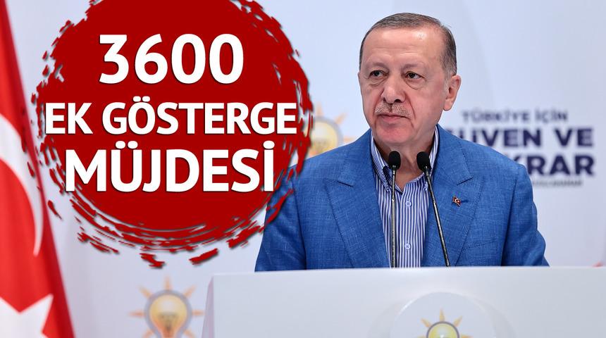 SON DAKİKA | 3600 ek göstergeyle ilgili yeni gelişme! Düzenleme kimleri kapsayacak? Erdoğan sürpriz formülü ilk kez açıkladı
