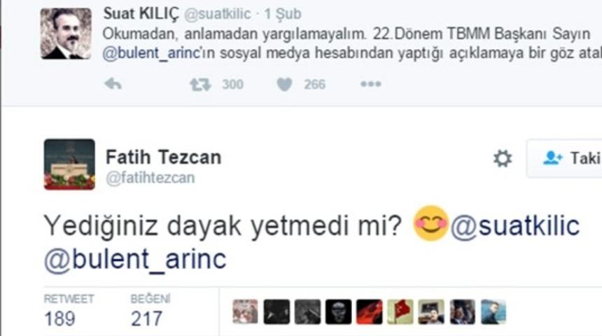 Fatih Tezcan'dan Suat Kılıç'a: Yediğiniz dayak yetmedi mi?