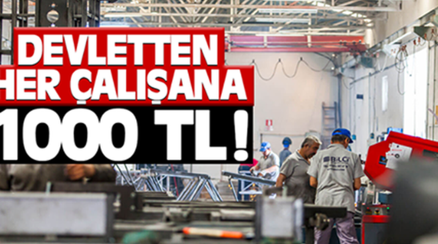 Devletten &Ccedil;alışan Herkese 1000 Tl Başvurular Ne Zaman Nereye