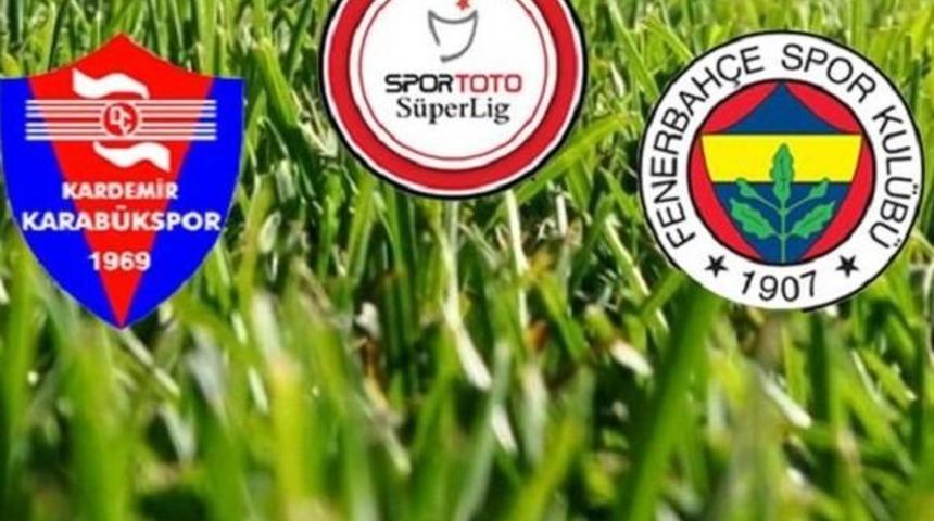 Fenerbah&ccedil;e Karab&uuml;kspor Ma&ccedil;ı Canlı Anlatım Ka&ccedil; Ka&ccedil;