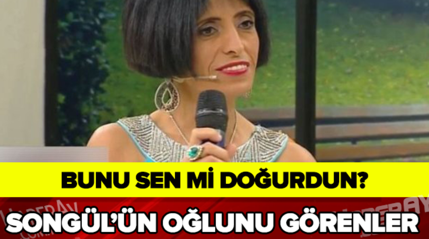 Songül'ün Oğlunu Görenler Gözlerine İnanamadı Bakın Kimmiş?