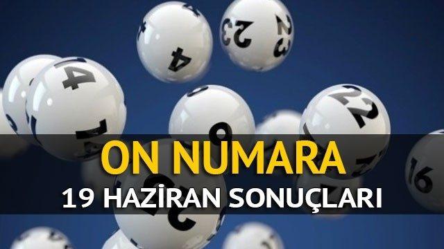On Numara sonuçları 19 Haziran: Şanslı numaralar ne kadar kazandırdı?