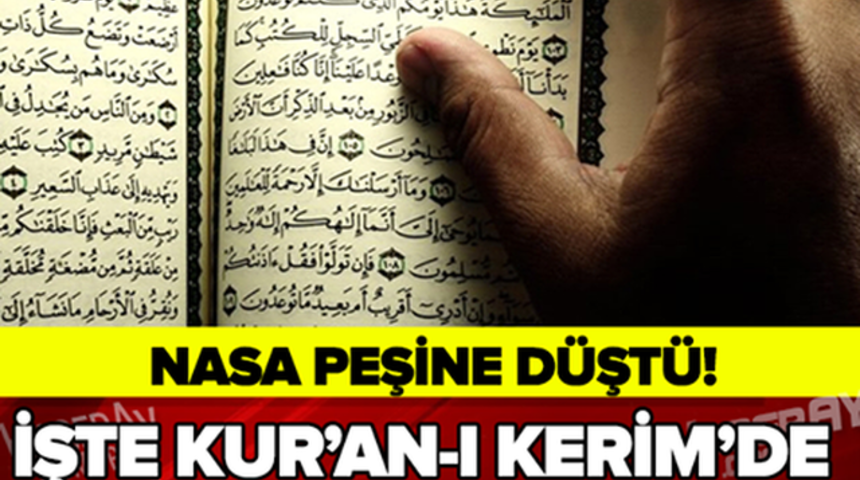 NASA Kuranı Kerim'de Yazan O Ayetin Peşine Düştü!İşte O Ayet