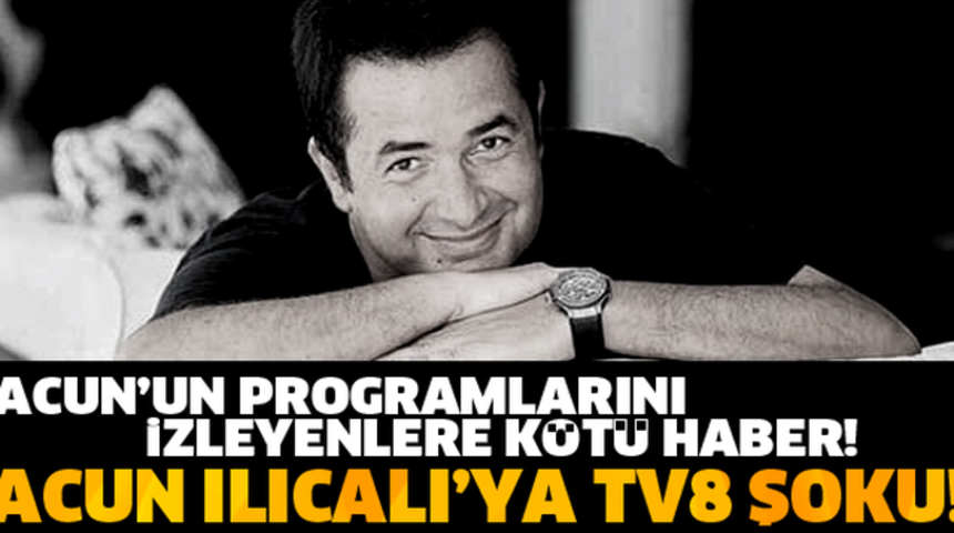 Acun Ilıcalı'ya Tv8 Şoku Kapatacak'mı?