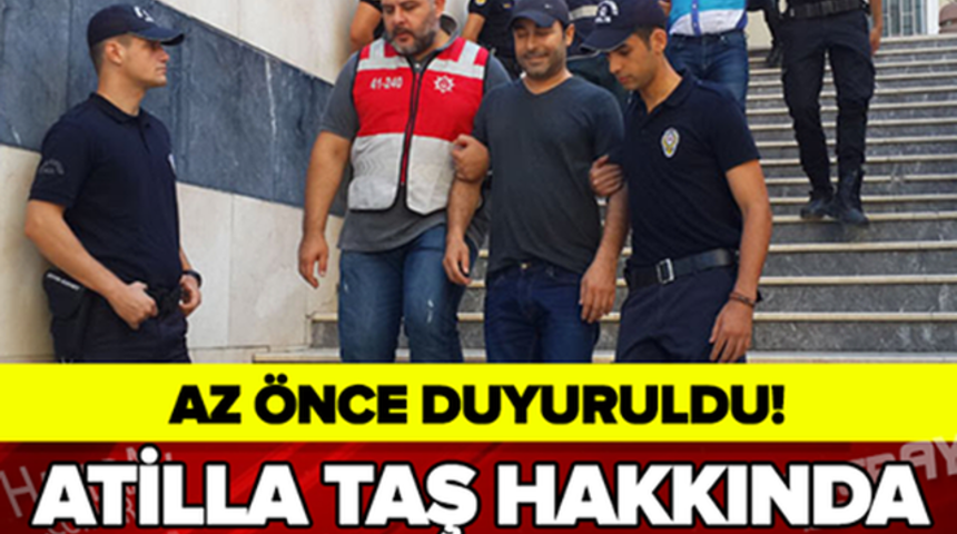 Atilla Taş Hakkında Flaş Karar Tutuklandı'mı? Ka&ccedil; Yıl Ceza Aldı!